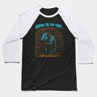 Despite All My Rage, I'm Still Just A Rat In A Cage Baseball T-Shirt